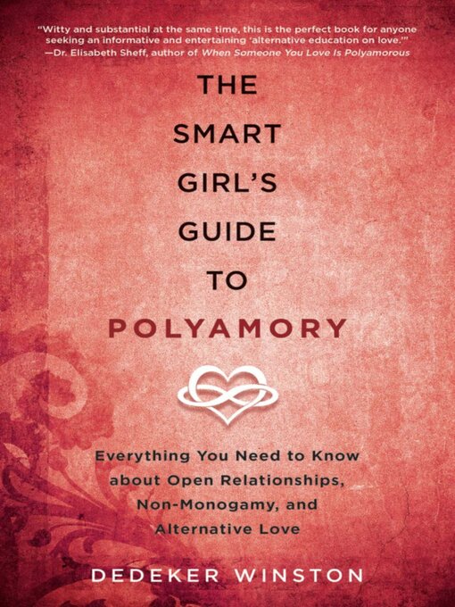 Title details for The Smart Girl's Guide to Polyamory by Dedeker Winston - Wait list